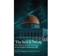 Shaykh Muhammad Al-Mahi Ali Cisse The Isra' & Mi'raj (HB) (Copertina rigida)