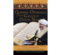 Shaykh Muhammad Hisham Kab Quranic Openings to the Greatest Divine (Tascabile)