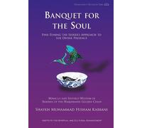 Shaykh Muhammad Hisham Kabbani Banquet for the Soul (Tascabile)
