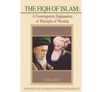 Shaykh Muhammad Hisham Kabbani The Fiqh of Islam (Tascabile)