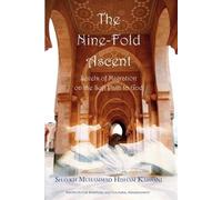 Shaykh Muhammad Hisham Kabbani The Nine-Fold Ascent (Tascabile)