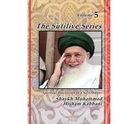 Shaykh Muhammad Hisham Kabbani The Sufilive Series, Vol 5 (Tascabile)