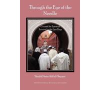 Shaykh Muhammad Nazim Adil Haqqani Through the Eye of the Needle (Tascabile)