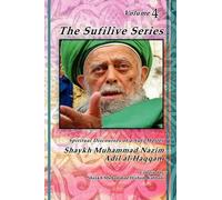 Shaykh Muhammad Nazim Haqqani The Sufilive Series, Vol 4 (Tascabile)