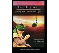 Shaykh Nazim Adil Haqqani Heavenly Counsel (Tascabile)