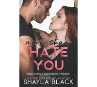 Shayla Black More Than Hate You (Tascabile) Reed Family Reckoning