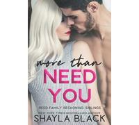 Shayla Black More Than Need You (Tascabile) Reed Family Reckoning