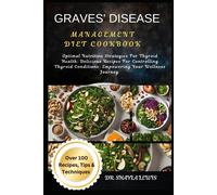 Shayla Lewis Graves' Disease Management Diet Cookbook (Tascabile)