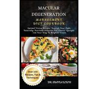 Shayla Lewis Macular Degeneration Management Diet Cookbook (Tascabile)