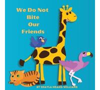 Shayla Means-Williams We Do Not Bite Our Friends (Tascabile)