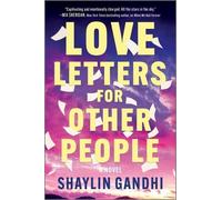Shaylin Gandhi Love Letters for Other People (Tascabile)