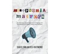 Shaylynn Hayes-Raymond Misophonia Matters (Tascabile)