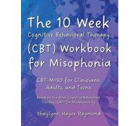 Shaylynn Hayes- The 10 Week Cognitive Behavioral Therapy (CBT) Workb (Tascabile)
