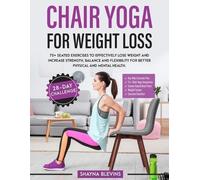 Shayna Blevins Chair Yoga for Weight Loss (Tascabile)
