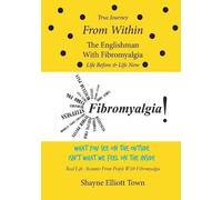 Shayne Elliott True Journey from Within - The Englishman with Fibro (Tascabile)