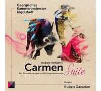 Shchedrin/ Georgian Chamber Orchestra Ingolstadt - Rodion Shchedrin: Carmen Suite For Strings