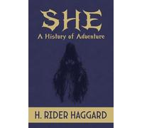 She: A History of Adventure