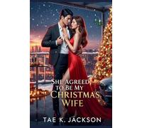 She Agreed to Be My Christmas Wife
