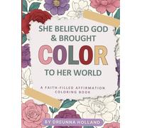 She Believed God & Brought Color to Her World