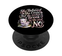 She Believed She Could But She Needed a Break - PopSockets PopGrip Adesivo
