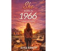 She Born in 1966: A Generational Life Story - A Thoughtful Birthday Gift for Those Born in 1966