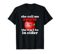 She Call Me Apple The Way I Be In Sidro Unhinged Gen Z Meme Maglietta