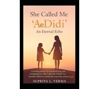 She Called Me “Ae Didi”: The Eternal Echo: Meri Bahan, the fragrance of your love will never fade