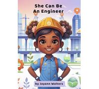 She Can Be An Engineer