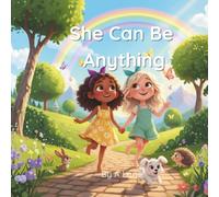 She Can Be Anything