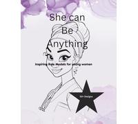 She Can Be Anything: Inspiring Role Models For Young Women