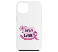 She Carries Burden We Carry The Banner supporto nastro rosa Custodia per iPhone 13