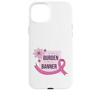 She Carries Burden We Carry The Banner supporto nastro rosa Custodia per iPhone 15 Plus