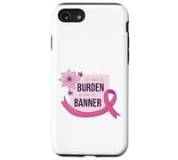 She Carries Burden We Carry The Banner supporto nastro rosa Custodia per iPhone SE (2020) / 7/8