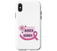 She Carries Burden We Carry The Banner supporto nastro rosa Custodia per iPhone X/XS