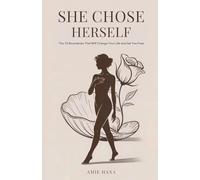 She Chose Herself: The 10 Boundaries That Will Change Your Life and Set You Free