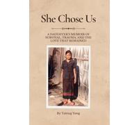 She Chose Us: A Daughter's Memoir of Survival, Trauma, and the Love That Remained