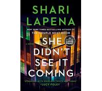 She Didn't See It Coming: A Novel