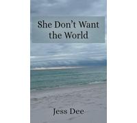 She Don't Want the World