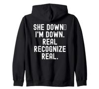 She Down Im Down Recognize Real Witty Uomini Donne Felpa con Cappuccio