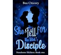 She Fell for the Witch's Disciple: Starshone Shifters: Book One