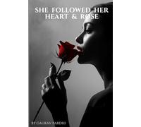 She Followed Her Heart & Rose: A Soft Journal for Healing, Reflection & Growth