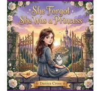 She Forgot She Was a Princess