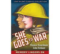 She Goes To War (DVD) Eleanor Boardman John Holland Edmund Burns Alma Rubens