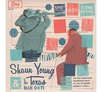 Shaun Young & The Texas Blue Dots - She Got Something (7inch, EP, 45rpm, PS)