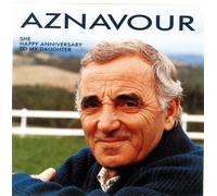She/Happy Anniversary by Charles Aznavour (2010-10-12)