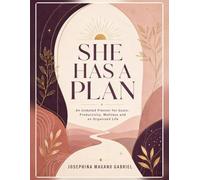 She Has a Plan: An Undated Planner for Goals, Productivity, Wellness and an Organized Life