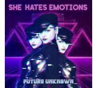 She Hates Emotions Future Unknown (CD) Album