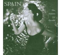 She Haunts My Dreams by Spain (1999) Audio CD