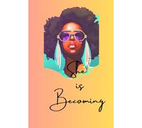 She is Becoming
