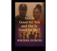 She is good for you and she is good for me?: She Wanted Love, Respect & Unity